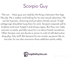 He wants someone who is just as loyal and devoted to the relationship and the family as he is. Scorpio Man Love Personality Traits More