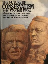 The Future of Conservatism by M. Stanton Evans