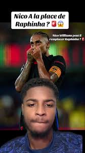 Nico Williams en titulaire ou remplaçant ? #raphinha #nicowilliams #fc...