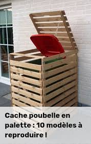 Cache Poubelle En Palette 10 Modeles A Reproduire Cacher Les Poubelles Cache Poubelle Bois Poubelle