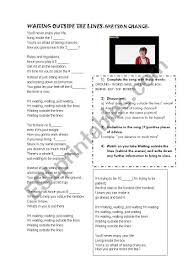Ground the time is now i'm waiting, waiting, just waiting, i'm waiting waiting outside the lines (woah) (woah) (woah) there's a whole world around us just waiting to be explored instead of just sitting around and looking down on tomorrow cause i know what's in you is out there i'm waiting. Waiting Outside The Lines Esl Worksheet By Flowerjuy