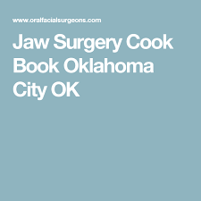 Jaw Surgery Cook Book Oklahoma City Ok With Images Jaw Surgery Orthognathic Surgery Double Jaw Surgery