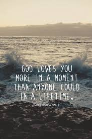 Wisdom Quote God Loves You Gods Love Words