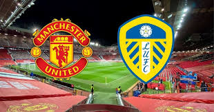 Manchester United 6 2 Leeds United Highlights Marcelo Bielsa S Side Humbled At Old Trafford Leeds Live
