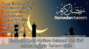 Selain mudah dimengerti, kamu juga bisa menyampaikannya dengan mudah kepada keluarga dan kebarabat terdekat. Ucapan Selamat Idul Fitri 2019 Bahasa Inggris Nusagates