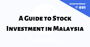 Malaysia is in a strange position at present concerning foreign investment. A Guide To Stock Investment In Malaysia Dividend Magic