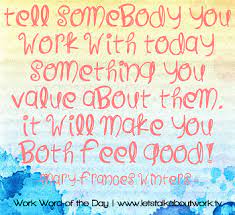 Work Word Of The Day 5 31 13 Citationspositives Workplace Quotes Work Quotes Teamwork Quotes