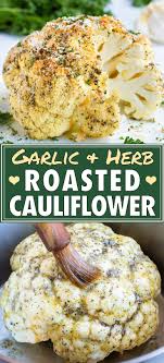 Garlic Herb Whole Roasted Cauliflower Low Carb Whole Roasted Cauliflower Califlower Recipes Roasted Cauliflower Recipes