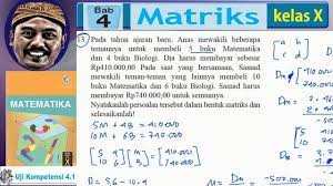 Kelompok vi kelas a andi rusdi hj. Cara Determinan Dalam Soal Cerita Matriks Bab 4 Matriks Bse Mat K13 Sma Kelas 10 Uk 4 1 N0 13 Youtube