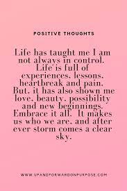 Positive Thoughts Embrace Life Quotes Positive Thoughts Quotes Positive Affirmations Quotes