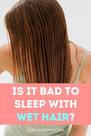 Is It Bad To Sleep With Wet Hair In 2020 Sleeping With Wet Hair Damp Hair Styles Wet Hair
