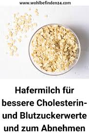 Hafermilch Fur Bessere Cholesterin Und Blutzuckerwerte Und Zum Abnehmen Gesundleben Basenfastenrezepte Hafermilch Cholesterin Blutzucke Food Health Vegan