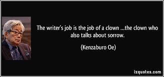 I took a couple of classes in clowning, but that was more like lucille ball kind of slapstick, not ringling brothers. Quotes About Being A Clown Quotesgram