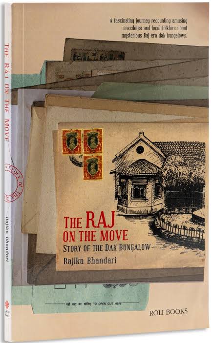 The Raj On The Move: Story Of The Dak Bungalow - Roli Books