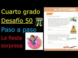 8,711 likes · 13 talking about this. Cuarto Grado Desafio 50 Paso A Paso La Fiesta Sorpresa Youtube