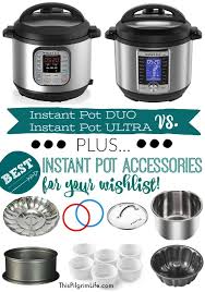 Which Is Better The Instant Pot Duo Or The Ultra This Pilgrim Life Instant Pot Instant Pot Recipes Best Instant Pot Recipe