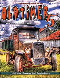 See all formats and editions hide other formats and editions. Adult Coloring Books For Men Oldtimer 5 Life Escapes Grayscale Adult Coloring Book 48 Coloring Pages Of Old Timer Vehicles Cars Trucks Planes Trains Wagons Buggy Tractors And More Parks Timothy 9798553862978