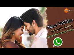 Thanu Vethikina Song Whatsapp Status Free Mp4 Video Download Jattmate Com This song is sung by satya yamini and composed. thanu vethikina song whatsapp status