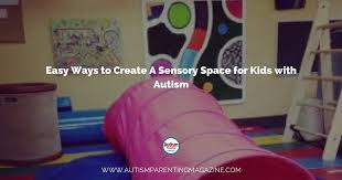 Calming bedroom ideas for autism. How To Create A Sensory Room For Kids With Autism Autism Parenting Magazine