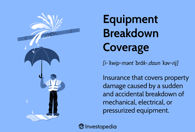 What Is Equipment Breakdown Coverage? Protect Your Business Assets