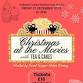 Christmas at the Movies with Tea & Cakes event image