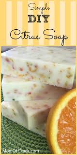 simple diy citrus soap no lye