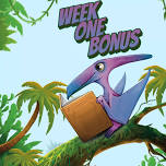 Week One Bonus