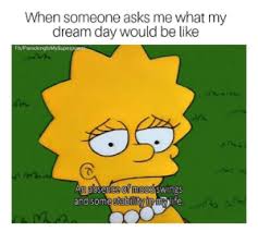 25 Best Mood Swings Memes Girl Memes Girlfriend Memes Quickmeme Memes