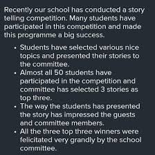 The storyfest storytelling competition is a fantastic opportunity to flex your writing muscle, explore your creativity and tell a great story. There Was A Story Telling Competition In Your School Write A Report On The Programme Brainly In