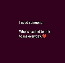 I Need Someone Who Is In 2020 Good Thoughts Quotes True Love Quotes For Him Real Friendship Quotes