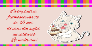Sper să ai o zi cu adevărat magică! La Implinirea Frumoasei Varste De 18 Ani Iti Urez Din Suflet Un Calduros La Multi Ani Mesajeurarifelicitari Com