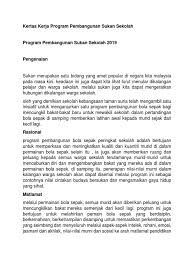 Sepak bola merupakan salah satu jenis olahraga yang paling populer di seluruh dunia. Kertas Kerja Program Pembangunan Sukan Sekolah