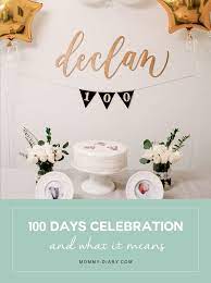 Celebrating 100 Days For Baby A Korean Tradition Mommy Diary 100 Day Celebration 100th Day The 100