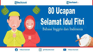 Check spelling or type a new query. 80 Ucapan Selamat Hari Raya Idul Fitri Untuk Keluarga Rekan Dan Sahabat Bahasa Indonesia Dan Inggris Halaman All Tribun Sumsel
