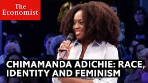 As a student, she first experienced what was like to be. Chimamanda Ngozi Adichie Identity Feminism And Honest Conversations Youtube