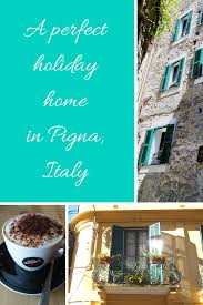 Living Like A Queen At Liguria Holiday Homes In Pigna Italy Frugal First Class Travel Italy Travel Guide Europe Travel Tips Italy Travel