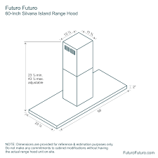 Range hood dimensions, installation height requirements. Futuro Futuro 60 Silvana Island Range Hood