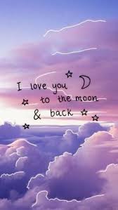 I Love You To The Moon And Back Quote Skies Clouds Cute Phone Wallpapers In 2020 Love Quotes Wallpaper Wallpaper Quotes Wallpaper Iphone Quotes