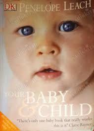 Penelope Leach Your Baby And Child Your Baby And Child Penelope Leach Nadir  Kitap