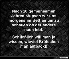 Eine widmung zur messinghochzeit suchen, können sie auch die der silberhochzeit nehmen. Nach 20 Gemeinsamen Jahren Stupsen Wir Uns Morgens Lustige Bilder Spruche Witze Echt Lustig Lustige Spruche Witzige Bilder Spruche Coole Spruche