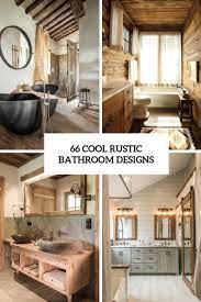 Enjoy and please let us know which one most inspired you! 66 Cool Rustic Bathroom Designs Digsdigs