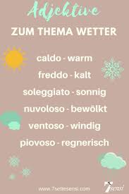 Wetter Auf Italienisch So Beschreibst Du Das Wetter Auf Italienisch Pingram Bilder Fur Sie Learning Italian Learn To Speak Italian Italian Words