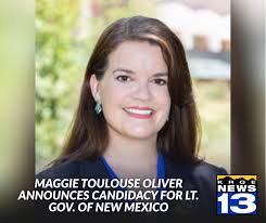 New Mexico Secretary of State Maggie Toulouse Oliver announced her  candidacy for Lieutenant Governor of New Mexico