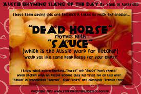 Yank In Australia Rhyming Slang Australia Dead Horse