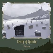Distance | Death of Giants