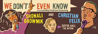 For the Love of God — We Don't Even Know (WDEK) podcast — Fourwind Films