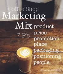 Coffee Shop Business Plan Marketing Mix Dream A Latte Coffee Shop Business Plan Coffee Shop Business Coffee Business