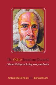 The Other Jonathan Edwards: Selected Writings