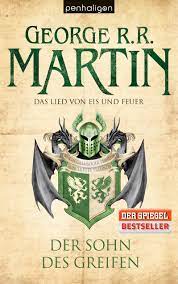 Beinhaltet die ersten beiden bücher der. Der Sohn Des Greifen Das Lied Von Eis Und Feuer Wiki Fandom