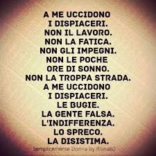 A Me Uccidono I Dispiaceri Non Il Lavoro Non La Fatica Non Gli Impegni Non Le Poche Ore Di Sonno Non Bugie Citazioni Citazioni Sagge Citazioni Ironiche
